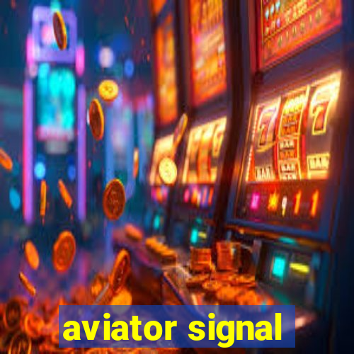 aviator signal